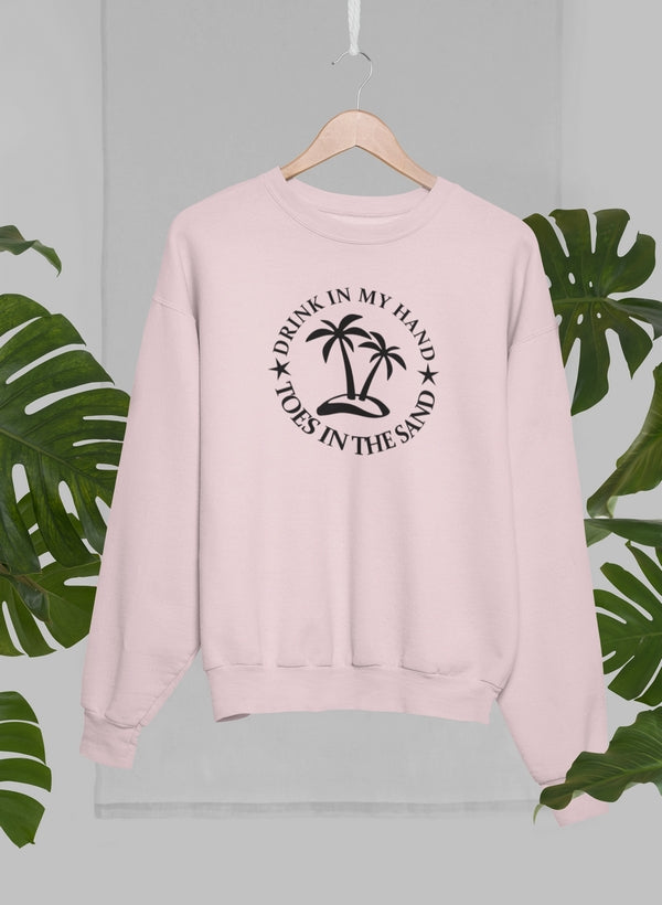 Drink In My Hand Toes In The Sand Sweat Shirt-3